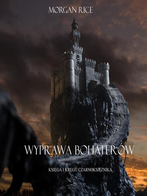 Title details for Wyprawa Bohaterów by Morgan Rice - Available